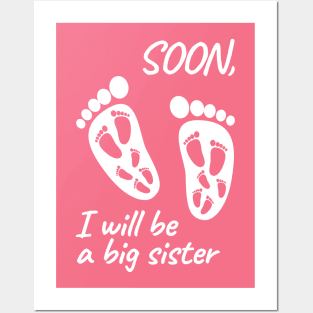 Soon I will be a big sister Posters and Art